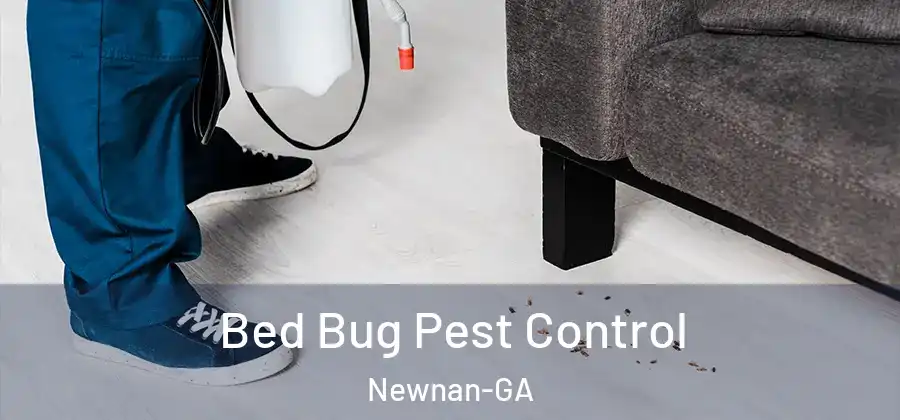  Bed Bug Pest Control Newnan-GA