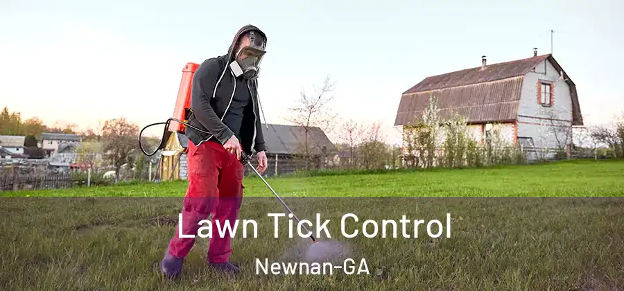  Lawn Tick Control Newnan-GA