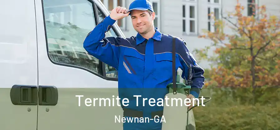  Termite Treatment Newnan-GA